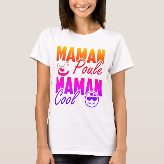 T-shirt Maman poule Maman Cool 2 (Devant)