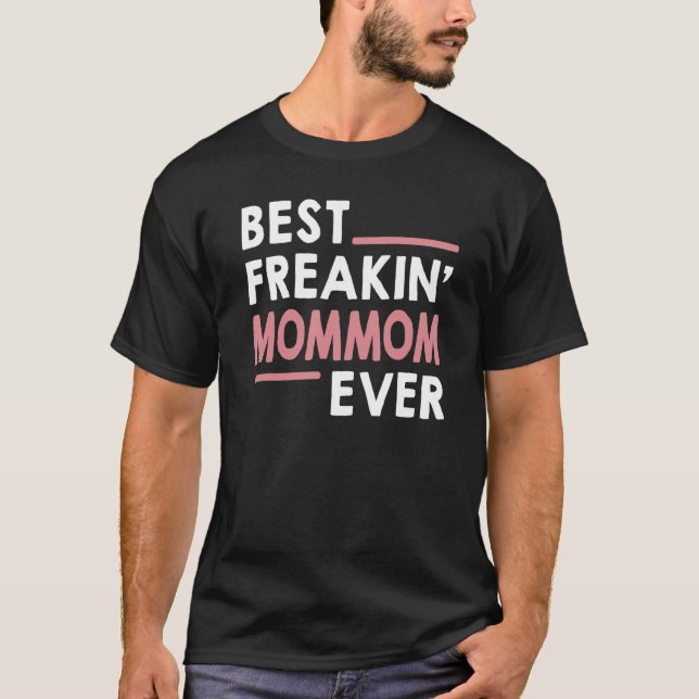 T-shirt Maman pour les femmes Grand-mère Meilleur Freakin  (Devant)