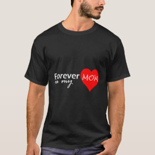 T-shirt Maman Pour Toujours Dans Ma Mémoire D'Amour