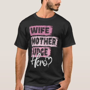 T-shirt Maman professionnelle héroïne mère Juge 1