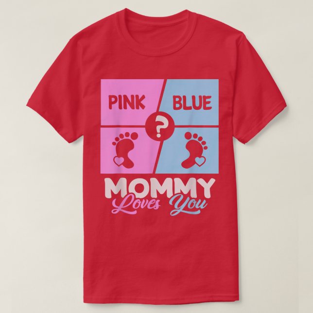 T-shirt Maman Rose Ou Bleue Aime Toi Bébé Genre Révéler Mo (Design devant)