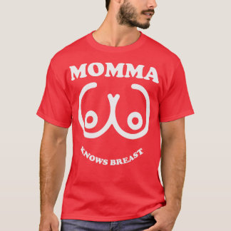 T-shirt Maman sait que le sein
