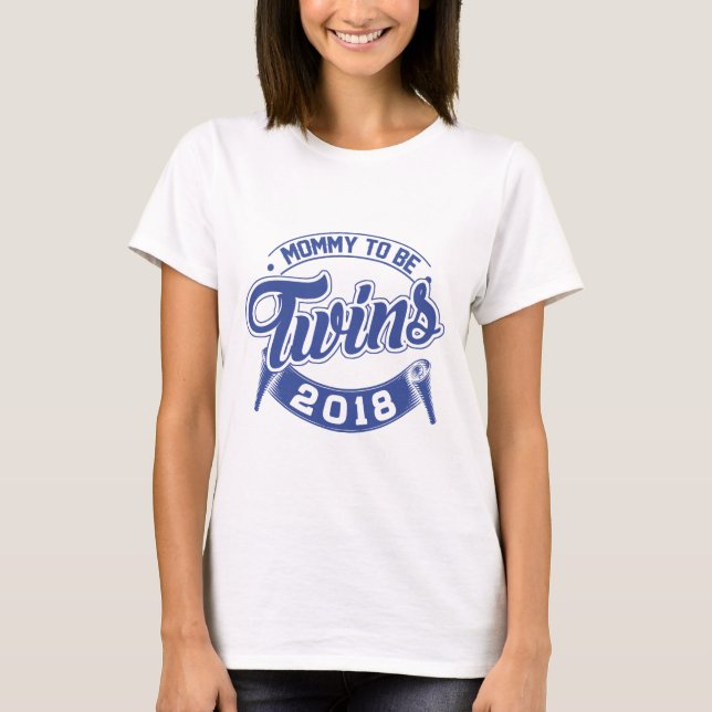 T-shirt Maman sera 2018 Twins (Devant)