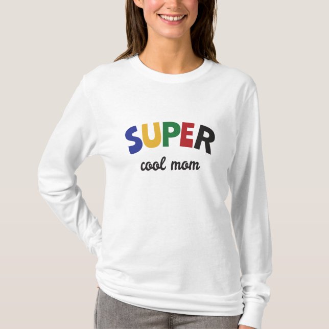 T-shirt Maman super cool (Devant)