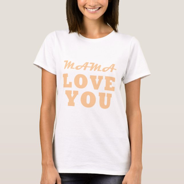 T-shirt Maman t'aime (Devant)