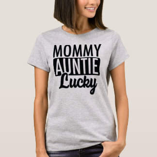 T-shirt Maman Tante chanceuse