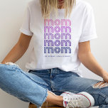 T-shirt Maman | Texte de style Disco rose et violet<br><div class="desc">Cette chemise amusante et élégante dit "maman" cinq fois,  dans des couleurs roses et violettes d'inspiration rétro et typographie de style disco tendance. Ajoutez les noms de vos enfants pour montrer à quel point vous êtes fier d'être leur mère.</div>