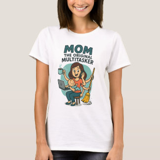 T-shirt Maman : The Original Multitasker - Fête des Mères