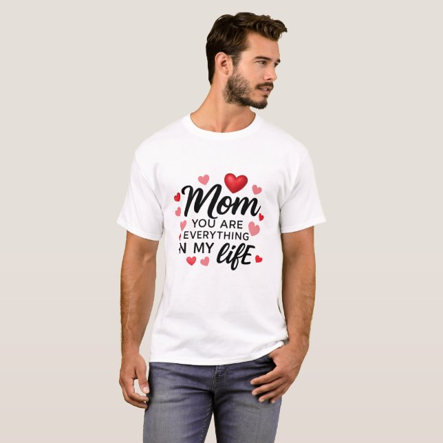 T-shirt "Maman, tu es tout" (Devant entier)
