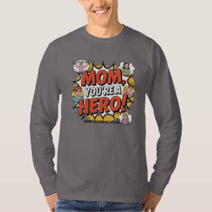 T-shirt Maman, tu es un héros