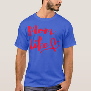 T-shirt Maman Vie Mères Funny Mère Fête Cadeau Femmes