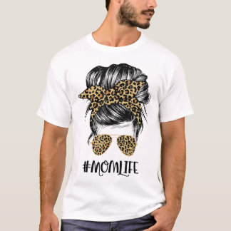 T-shirt Maman Vie Messy Cheveux Bun Leopard Femmes Fête de