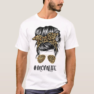 T-shirt Maman Vie Messy Cheveux Bun Leopard Femmes Fête de