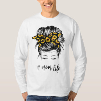 T-shirt Maman Vie Messy Cheveux Bun Tournesol Femmes Mère