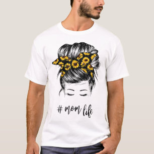 T-shirt Maman Vie Messy Cheveux Bun Tournesol Femmes Mère 