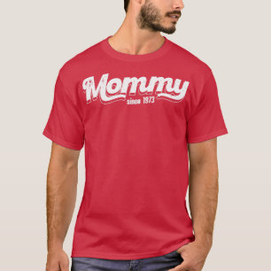 T-shirt Maman vintage depuis 1973