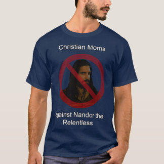 T-shirt Mamans chrétiennes contre Nandor le Sans-Pitié ami