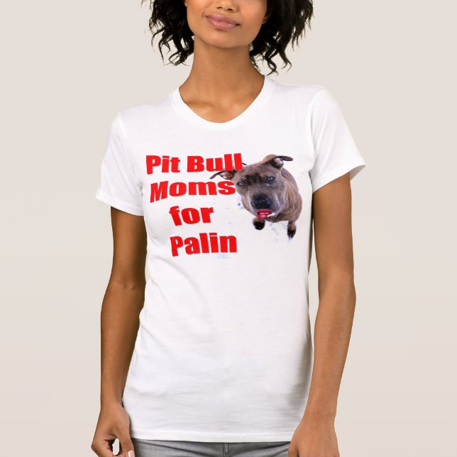 T-shirt Mamans de Pitbull pour Sarah Palin (Devant)