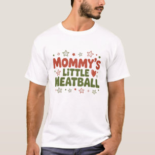 T-shirt Maman's Little Meatball : Amusant Italien Je suis