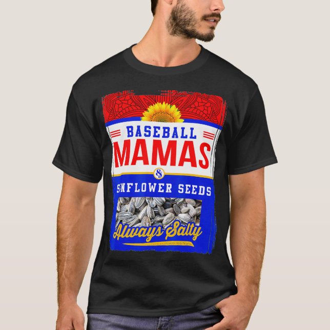 T-shirt Mamas de baseball et graines de tournesol toujours (Devant)