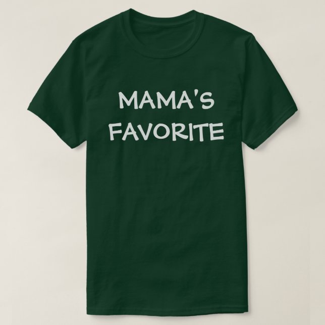 T-shirt Mamas Favorite (Design devant)