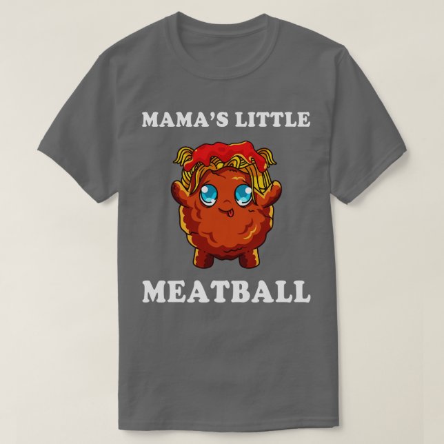T-shirt Mamas Little Meatball (Design devant)