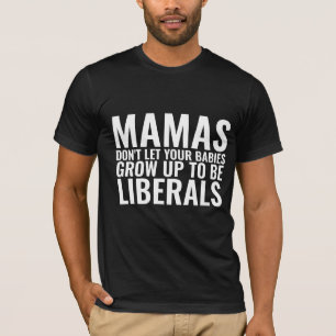 T-SHIRT MAMAS NE LAISSE PAS VOS BÉBÉS S'ÉLARGIR LIBÉRAUX