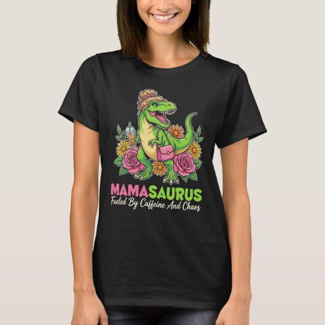 T-shirt MAMASAURUS Alimenté par la Caféine (Devant)