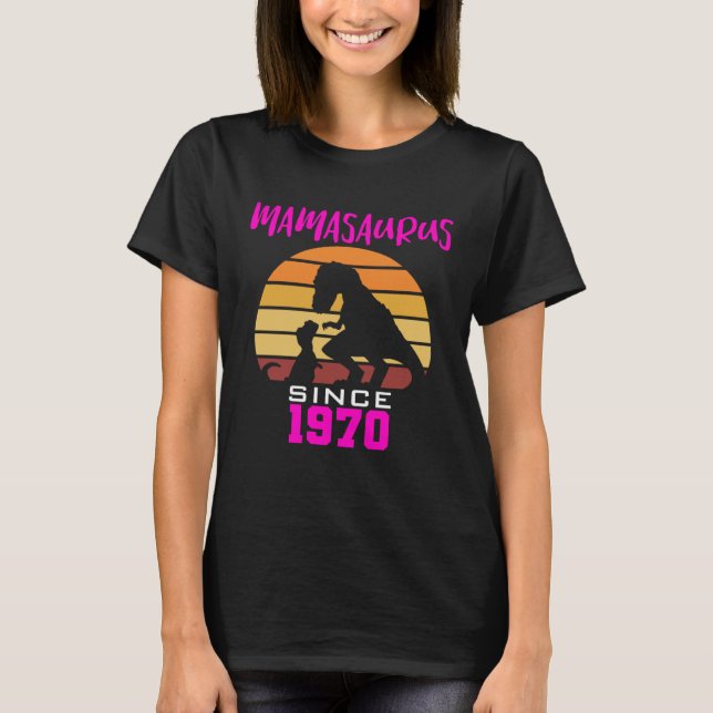 T-shirt Mamasaurus since 1970 (Devant)