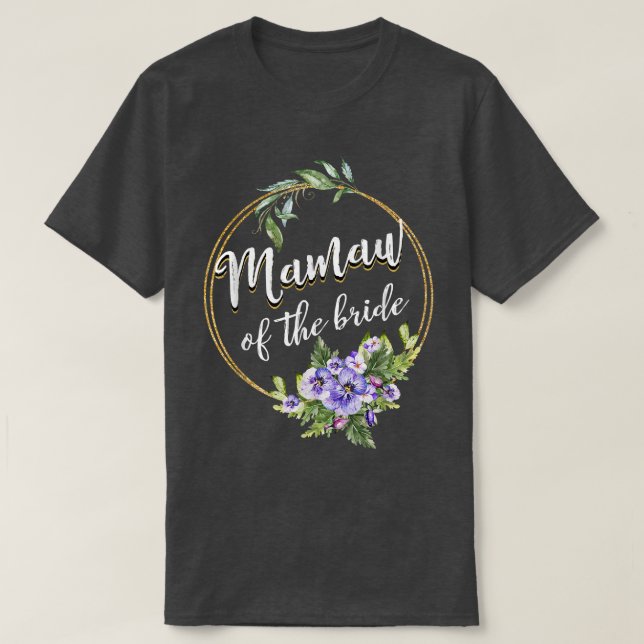 T-shirt Mamaw Of The Bride Wedding Bridal Shower Mamaw Mat (Design devant)