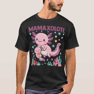 T-shirt Mamaxolotl Maman Axolotl Mignonne Drôle Fêtes des