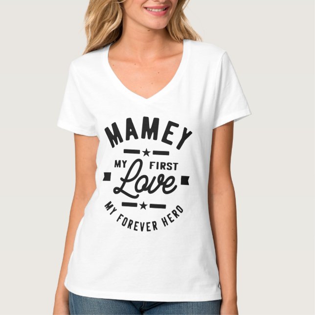 T-shirt Mamey My First Love My Forever Hero Grandma Cadeau (Devant)