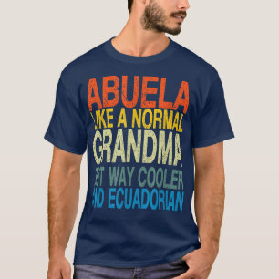 T-shirt Mamie grand-mère équatorienne   Fête des mères équ