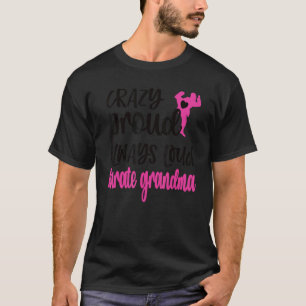 T-shirt Mamie Karaté Toujours Fière et Bruyante