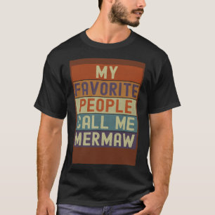 T-shirt Mamie Mermaid Mon peuple favori M'appelle Mermaw