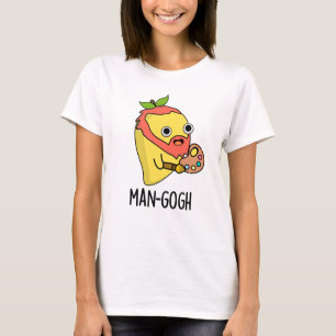 T-shirt Man gogh Funny Artiste Mango Pun