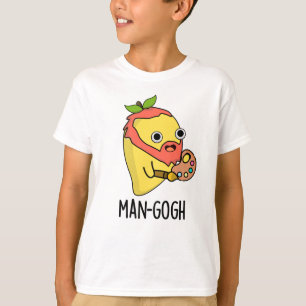 T-shirt Man gogh Funny Artiste Mango Pun