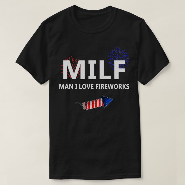 T-shirt Man I Love Fireworks Funny 4th Of July Joke Patrio (Design devant)