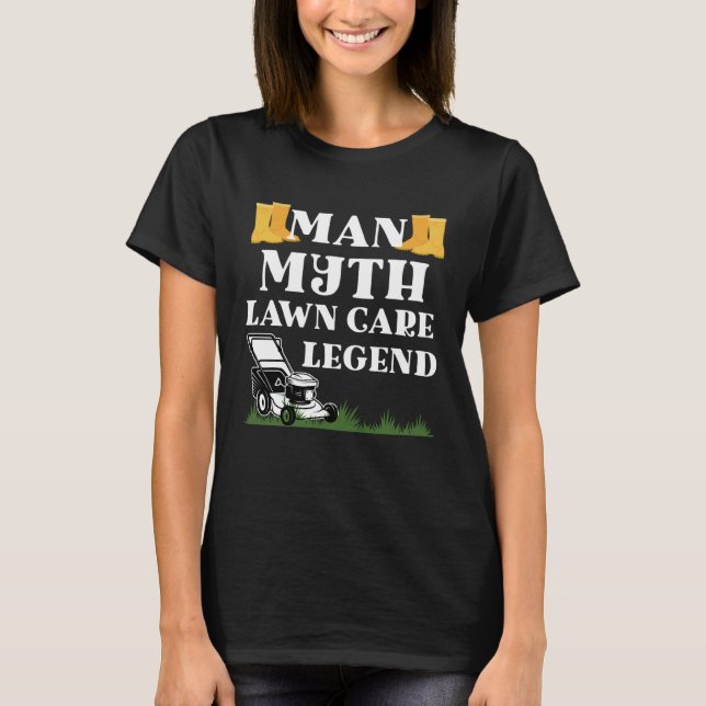 T-shirt Man myth lawn care legend gardener funny garden fa (Devant)