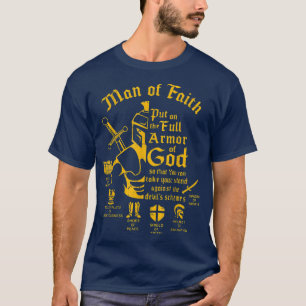 T-shirt Man Of Faith, Put On The Full Armor Of God, chréti