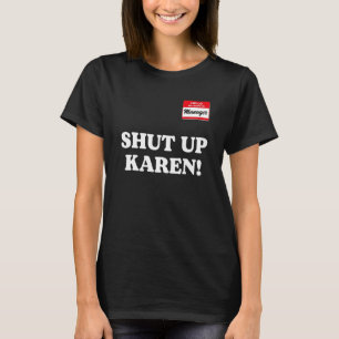 T-shirt Manager disant Ta Gaffe Karen  Dire Karen Meme 1