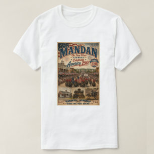 T-shirt Mandan Le Meilleur Endroit pour Célébrer l'Amériqu