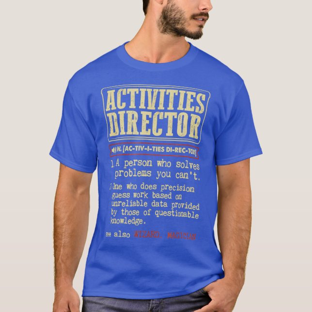 T-shirt Mandat du dictionnaire du directeur des activités (Devant)