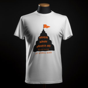 T-SHIRT "MANDIR WAHIN BANAYA HAI" JAI SHREE RAM