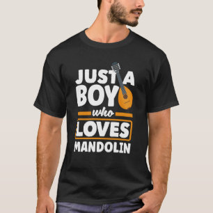 T-shirt Mandolin Instrument Juste Un Garçon Qui Aime La Ma