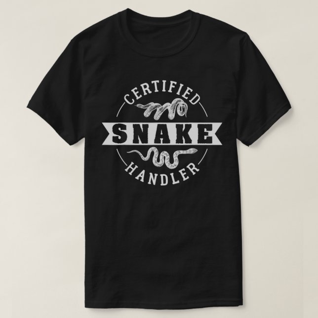 T-shirt Maneuse de serpent certifiée (Design devant)