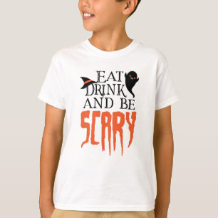 T-shirt Mange Boire et être effrayant Drôle Halloween dire