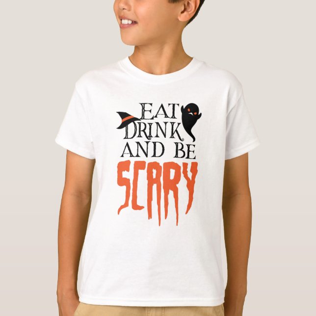 T-shirt Mange Boire et être effrayant Drôle Halloween dire (Devant)