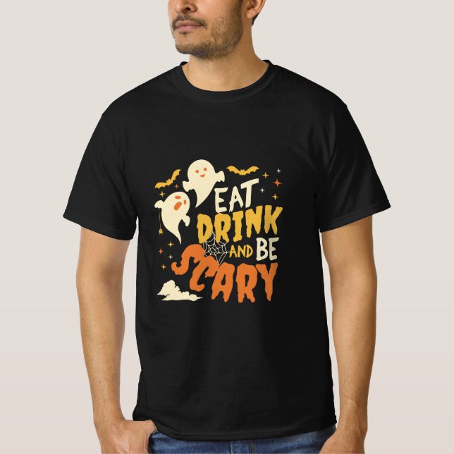 T-shirt Mange boire et être effrayant Halloween (Devant)