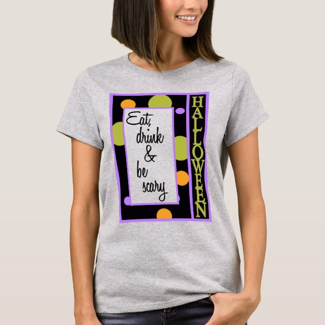 T-shirt Mange boire et faire peur (Devant)